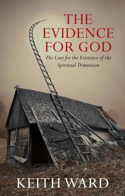 Evidence for God: A Case for the Existence of the Spiritual Dimension Paperback Darton Longman and Todd