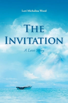The Invitation: A Love Story Paperback Covenant Books