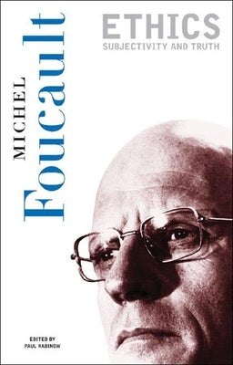 Ethics: Subjectivity and Truth Paperback New Press