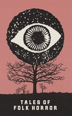 Tales of Folk Horror Paperback Hungry Eye Books