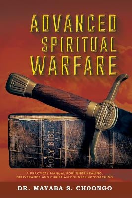 Advanced Spiritual Warfare Paperback Xulon Press