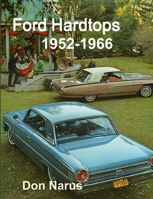 Ford Hardtops 1952-1966 Paperback Lulu.com