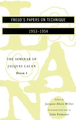The Seminar of Jacques Lacan: Freud's Papers on Technique Paperback W. W. Norton & Company