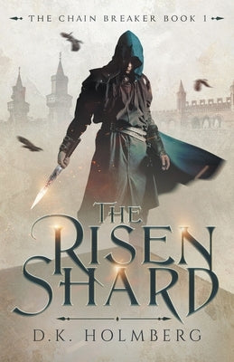 The Risen Shard Paperback Independently Published