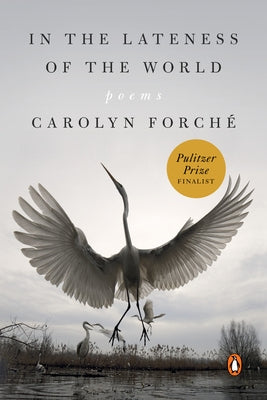 In the Lateness of the World: Poems Paperback Penguin Books