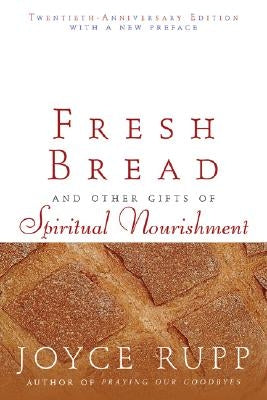Fresh Bread Paperback Ave Maria Press