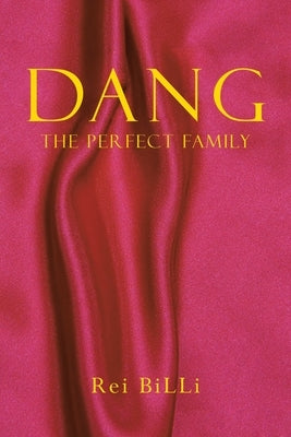 Dang: The Perfect Family Paperback Page Publishing