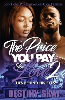The Price You Pay For Love 2 Paperback Lock Down Publications