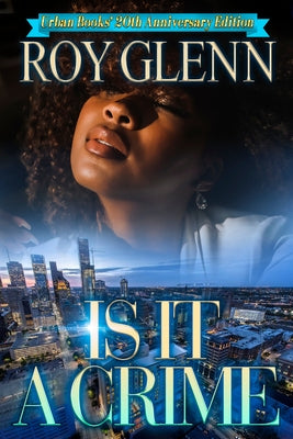 Is It a Crime: 20th Anniversary Edition Paperback Urban Books