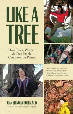 Like a Tree: How Trees, Women, and Tree People Can Save the Planet (Ecofeminism, Environmental Activism) Conari Press