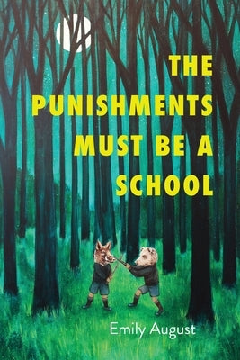The Punishments Must Be a School Paperback Word Works