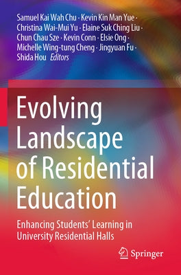 Evolving Landscape of Residential Education: Enhancing Students' Learning in University Residential Halls Paperback Springer