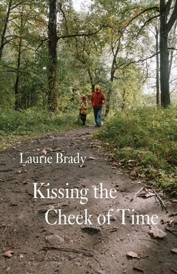Kissing the Cheek of Time Paperback Ginninderra Press
