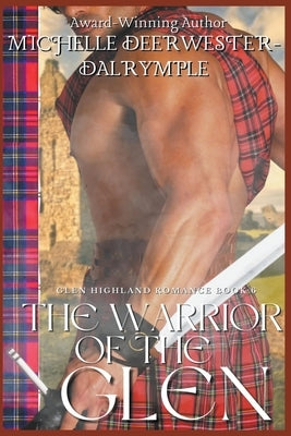 The Warrior of the Glen Paperback Michelle Deerwester-Dalrymple