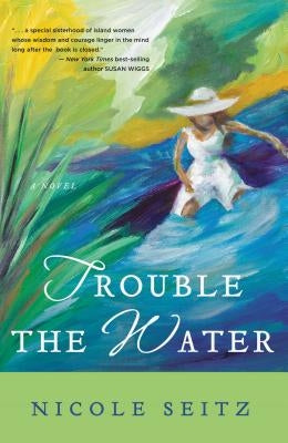Trouble the Water Paperback Thomas Nelson