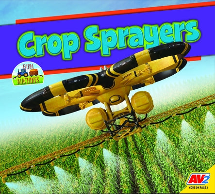 Crop Sprayers Paperback Av2