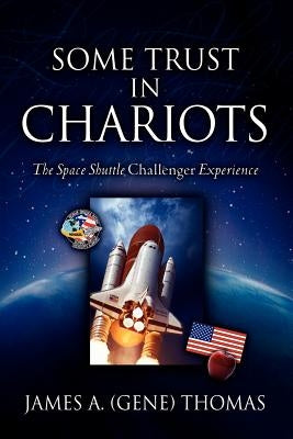 Some Trust in Chariots Paperback Xulon Press