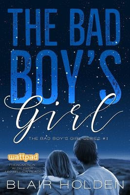 The Bad Boy's Girl Createspace Independent Publishing Platform