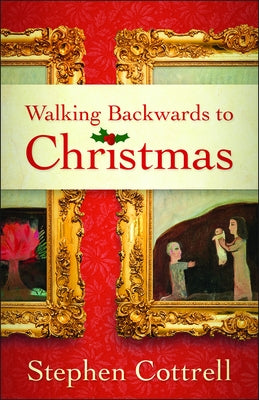 Walking Backwards to Christmas Paperback Westminster John Knox Press