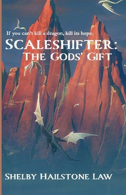 Scaleshifter: The Gods' Gift Paperback Independently Published