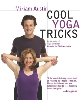 Cool Yoga Tricks by Austin, Miriam