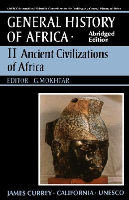 UNESCO General History of Africa, Vol. II, Abridged Edition: Ancient Africa Volume 2 Paperback University of California Press