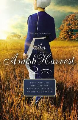 An Amish Harvest: Four Novellas Thomas Nelson