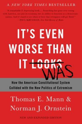 Paperback book titled "It's Even Worse Than It Looks" by Basic Books, featuring a cover with political imagery and bold text.