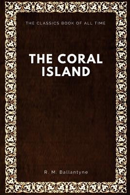 The Coral Island Paperback Createspace Independent Publishing Platform