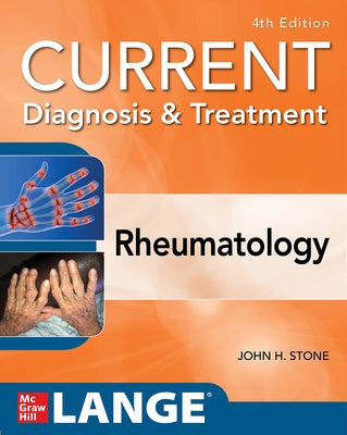 Current Diagnosis & Treatment in Rheumatology, Fourth Edition Paperback McGraw Hill / Medical