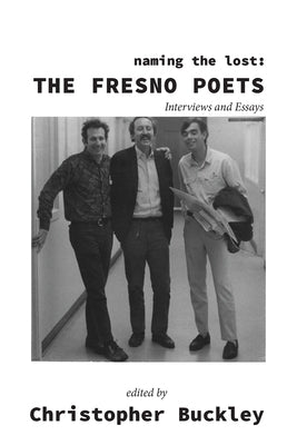 Naming the Lost: The Fresno Poets Paperback Stephen F. Austin University Press