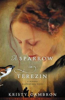 A Sparrow in Terezin Paperback Thomas Nelson