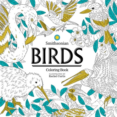 Birds: A Smithsonian Coloring Book by Smithsonian Institution