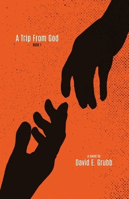 A Trip From God Paperback Atmosphere Press