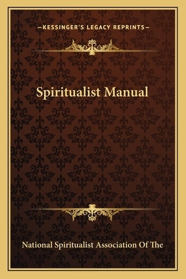 Spiritualist Manual Paperback Kessinger Publishing