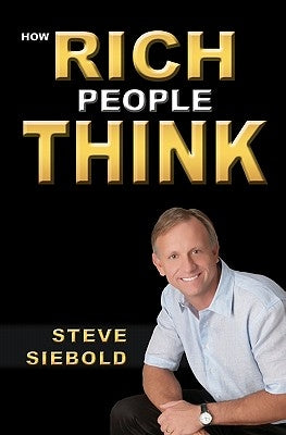 How Rich People Think Paperback London House Press