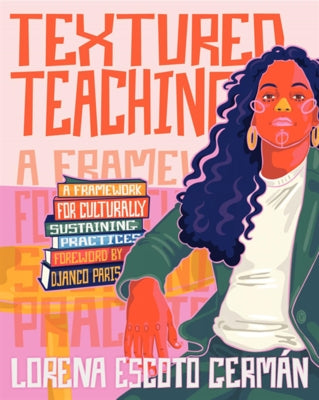 Paperback of Textured Teaching: A Framework for Culturally Sustaining Practices by Heinemann Educational Books, showing the front cover.