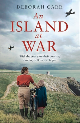 An Island at War by Carr, Deborah