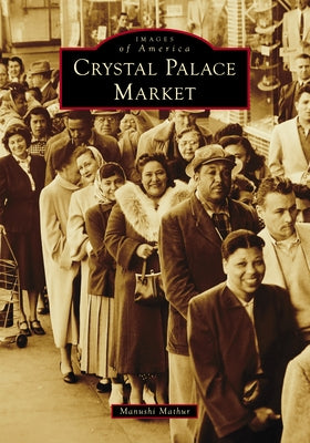 Crystal Palace Market Paperback Arcadia Publishing (SC)