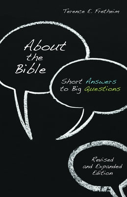 About the Bible: Short Answers to Big Questions, Revised and Expanded Edition Paperback Augsburg Books