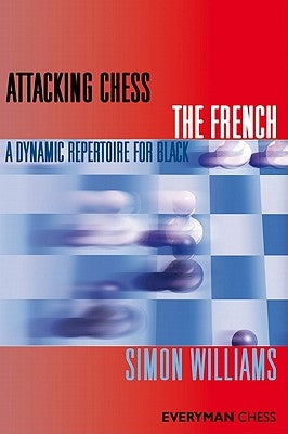 Attacking Chess The French Paperback Gloucester Publishers Plc