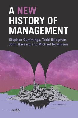 A New History of Management Paperback Cambridge University Press