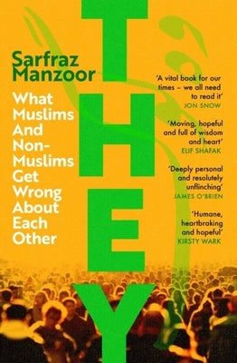 They: What Muslims and Non-Muslims Get Wrong about Each Other Paperback Wildfire