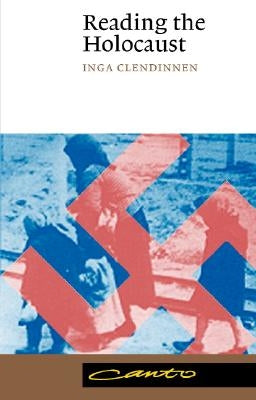 Reading the Holocaust Paperback Cambridge University Press