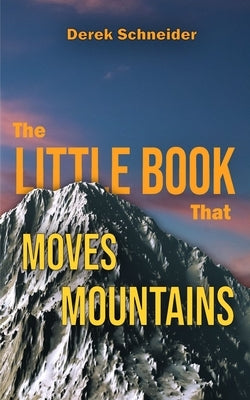 The Little Books That Moves Mountains Paperback Independently Published