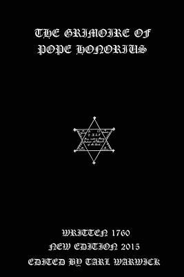 The Grimoire of pope Honorius Paperback Createspace Independent Publishing Platform