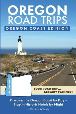 Oregon Road Trips - Oregon Coast Edition Paperback Mike Fox Publications