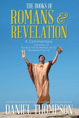 Romans and Revelation: A Commentary Paperback Christian Faith Publishing, Inc