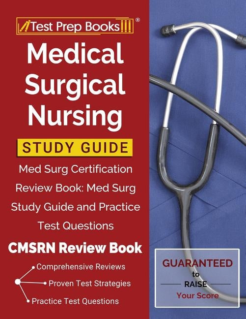 Paperback Medical Surgical Nursing Study Guide by Test Prep Books with practice test questions for Med Surg certification review.