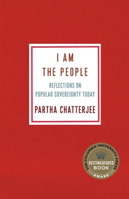 I Am the People: Reflections on Popular Sovereignty Today Paperback Columbia University Press